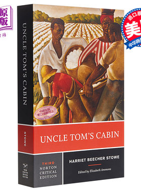 汤姆叔叔的小屋 诺顿文学解读系列 英文原版 Norton Critical Editions Uncle Tom's Cabin Elizabeth Ammons【中商原版】
