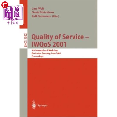 海外直订医药图书Quality of Service - Iwqos 2001: 9th International Workshop Karlsruhe, Germany,  服务质量-I