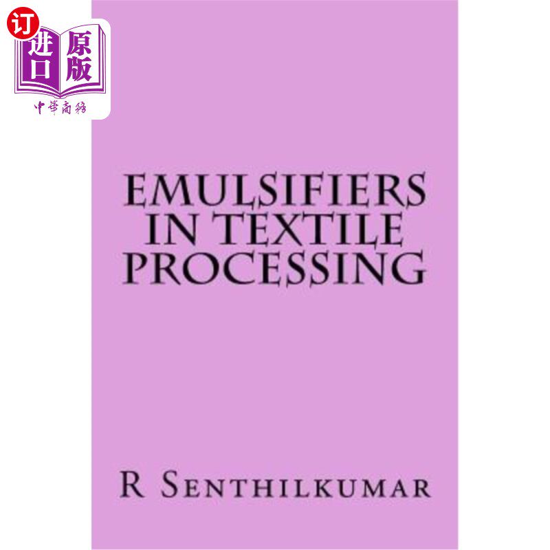海外直订Emulsifiers in Textile Processing 纺织加工中的乳化剂