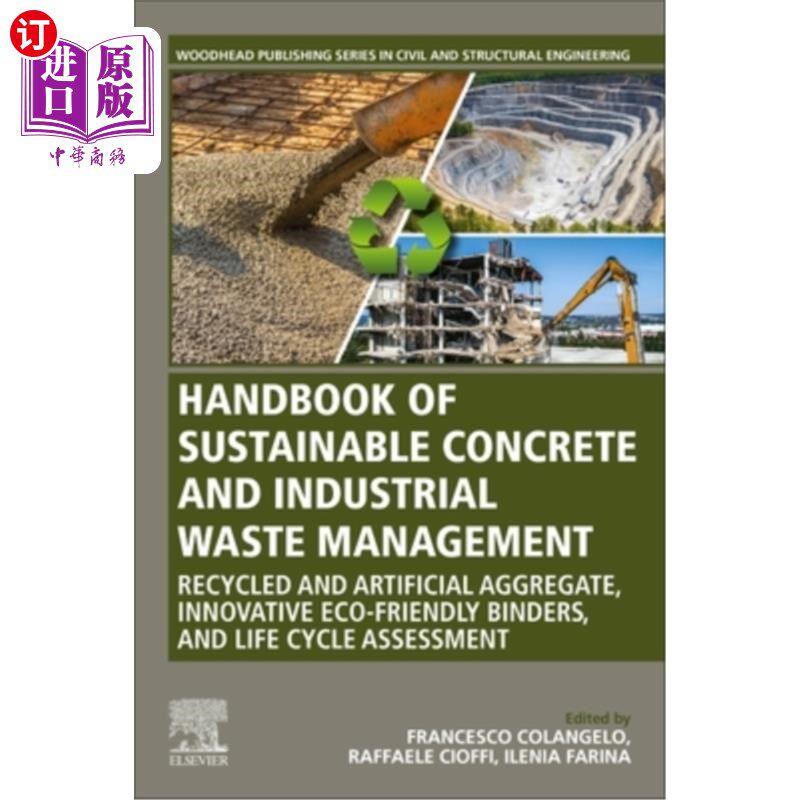 海外直订Handbook of Sustainable Concrete and Industrial Waste Management: Recycled and A 可持续混凝土和工业废物管理