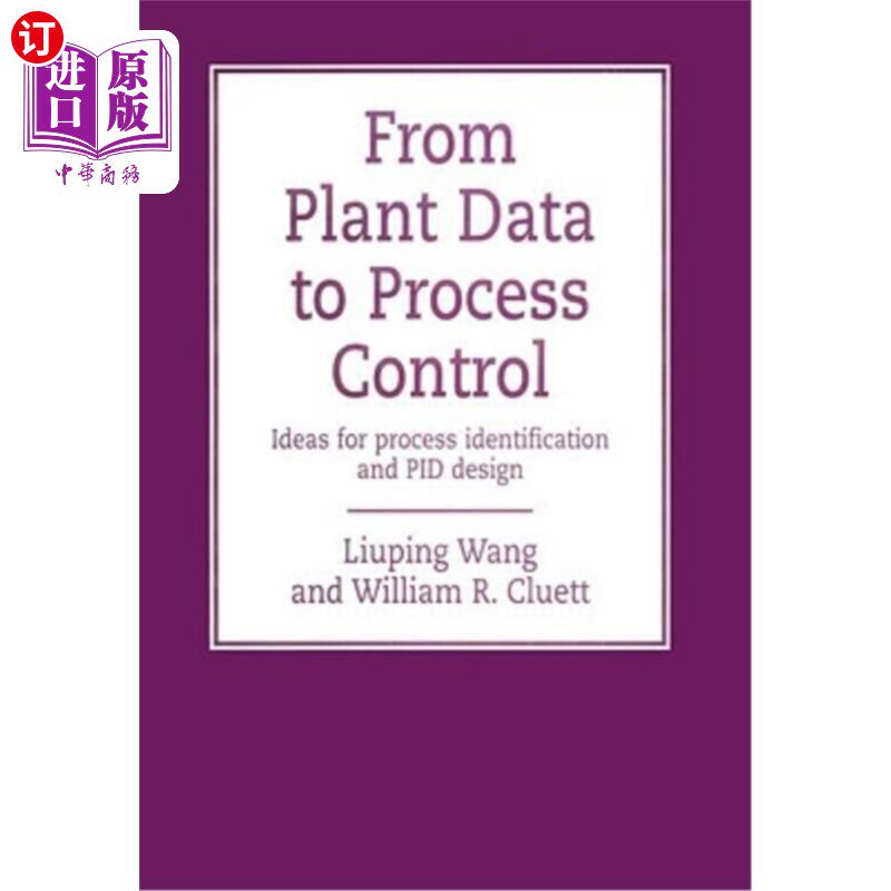 海外直订From Plant Data to Process Control: Ideas for Process Indentification and Pid De 从工厂数据到过程控制:过程