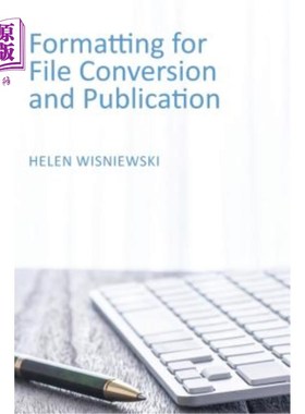 海外直订Formatting for File Conversion and Publication 文件转换和发布格式
