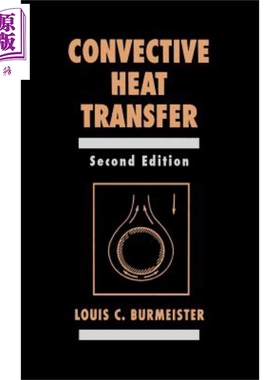 现货 对流换热 第2版 Convective Heat Transfer 2Nd Edition 英文原版 Louis C Burmeister wiley【中商原版】