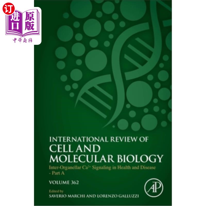 海外直订Inter-Organellar Ca2+ Signaling in Health and Disease - Part a: Volume 362 健康和疾病中的细胞间Ca2+信号传导