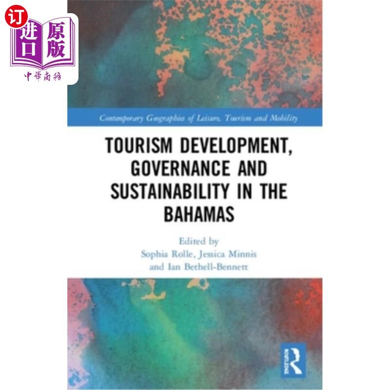 海外直订Tourism Development, Governance and Sustainability in The Bahamas 巴哈马的旅游业发展、治理和可持续性