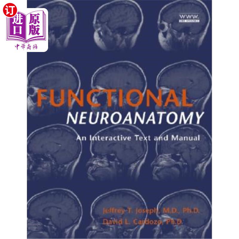 海外直订医药图书Functional Neuroanatomy: An Interactive Text and Manual 功能神经解剖学:互动文本和手册