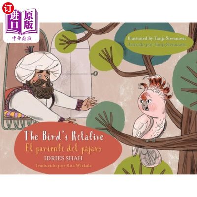 海外直订The Bird's Relative - El pariente del pájaro: English-Spanish Edition / Edición  鸟的亲戚:英-西班牙版/英-西