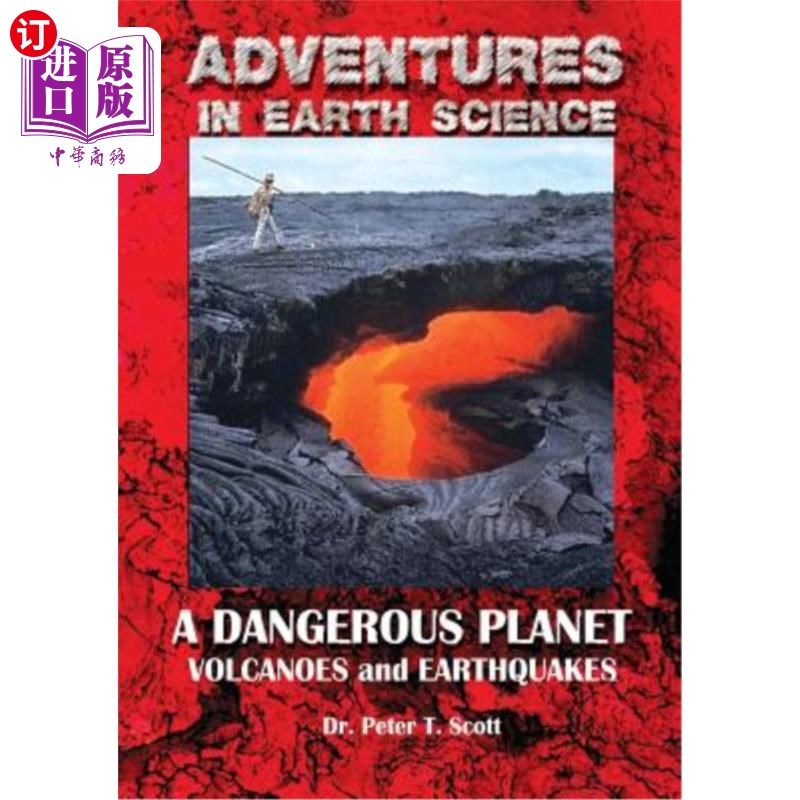 海外直订A Dangerous Planet: Volcanoes and Earthquakes 一个危险的星球：火山和地震