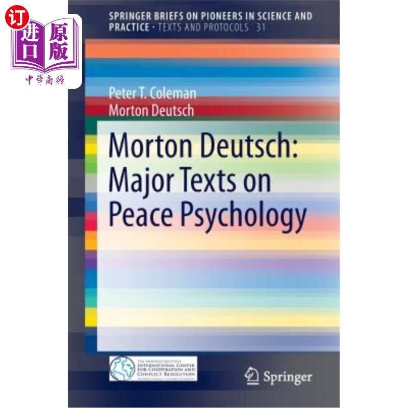 海外直订Morton Deutsch: Major Texts on Peace Psychology 莫顿&middot;德伊奇：关于和平心理学的主要文本