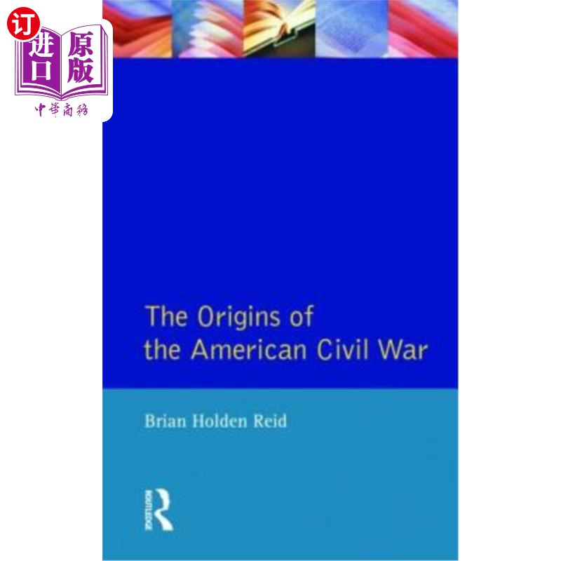 海外直订The Origins of the American Civil War 美国内战的起源