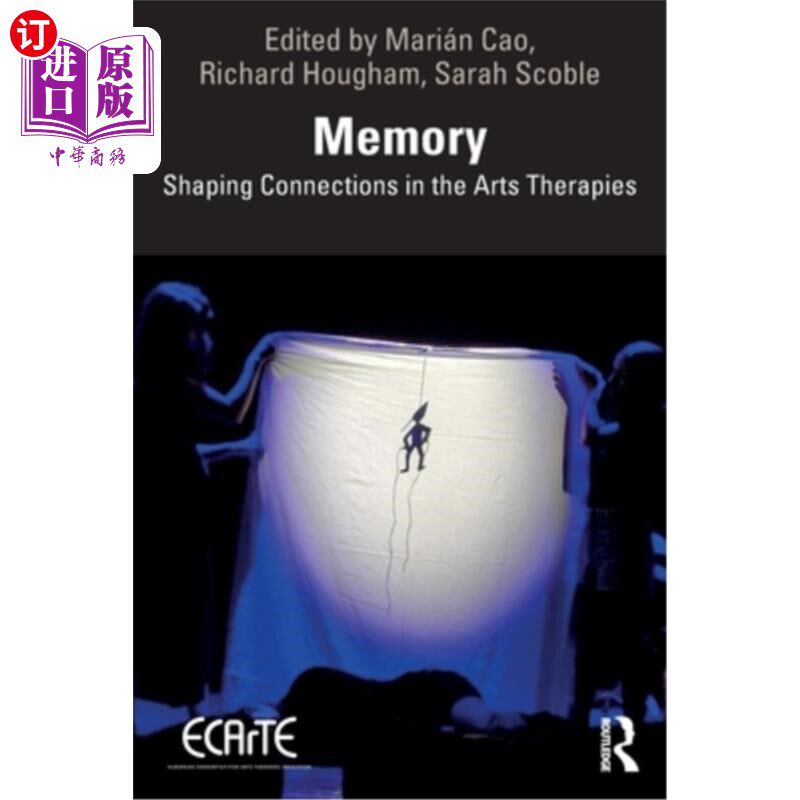 海外直订Memory: Shaping Connections in the Arts Therapies 记忆：在艺术治疗中形成联系