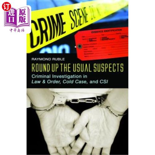 海外直订Round Up the Usual Suspects: Criminal Investigation in Law & Order, Cold Case, a 《围捕惯犯:法律与秩序中的