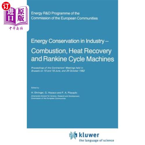 海外直订Energy Conserve in Industry -- Combustion, Heat Recovery and Rankine Cycle Machi 工业节能——燃烧、热回收和朗肯