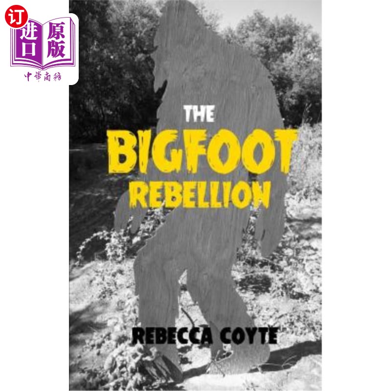 海外直订The Bigfoot Rebellion大脚怪叛乱