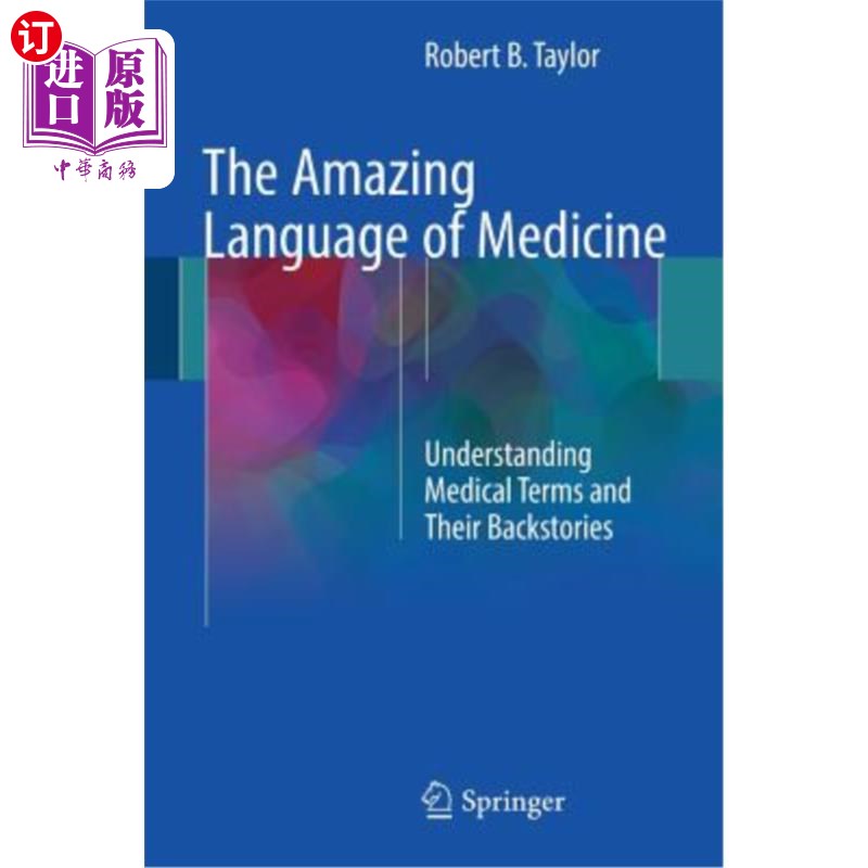 海外直订医药图书The Amazing Language of Medicine: Understanding Medical Terms and Their Backstor 神奇的医学语言:了