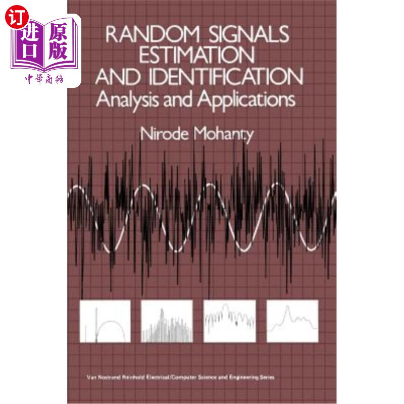 海外直订Random Signals Estimation and Identification: Analysis and Applications 随机信号估计与识别：分析与应用