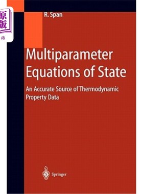 海外直订Multiparameter Equations of State: An Accurate Source of Thermodynamic Property  多参数状态方程：热力学性质