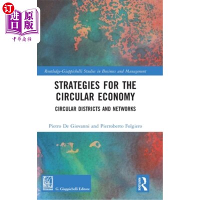 海外直订Strategies for the Circular Economy: Circular Districts and Networks 循环经济战略:循环区域和循环