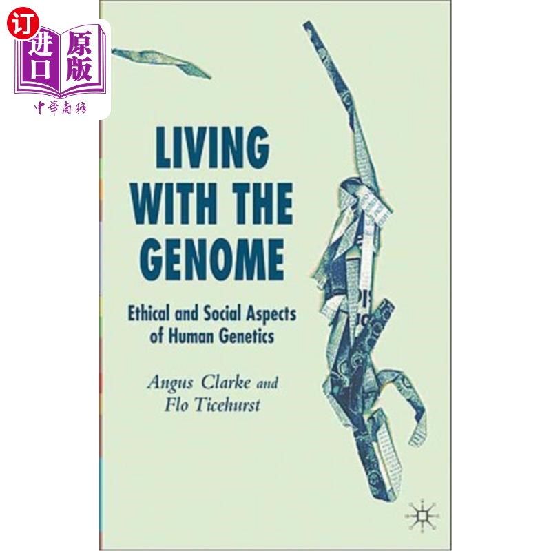 海外直订医药图书Living with the Genome: Ethical and Social Aspects of Human Genetics 基因组生活:人类遗传学的伦理和