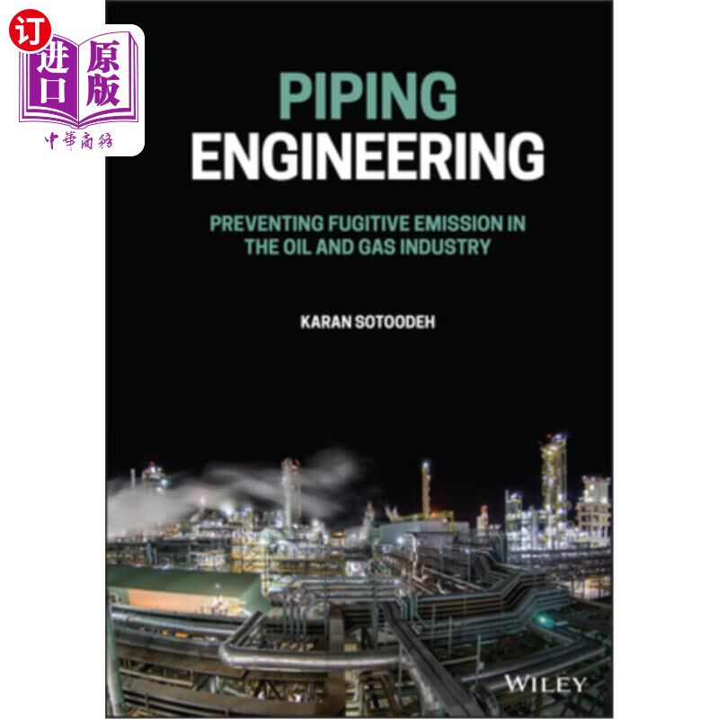 海外直订Piping Engineering: Preventing Fugitive Emission in the Oil and Gas Industry 管道工程:防止石油和天然气工业