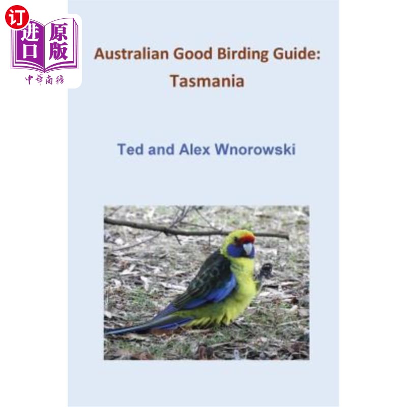 海外直订Australian Good Birding Guide: Tasmania 澳大利亚观鸟指南：塔斯马尼亚