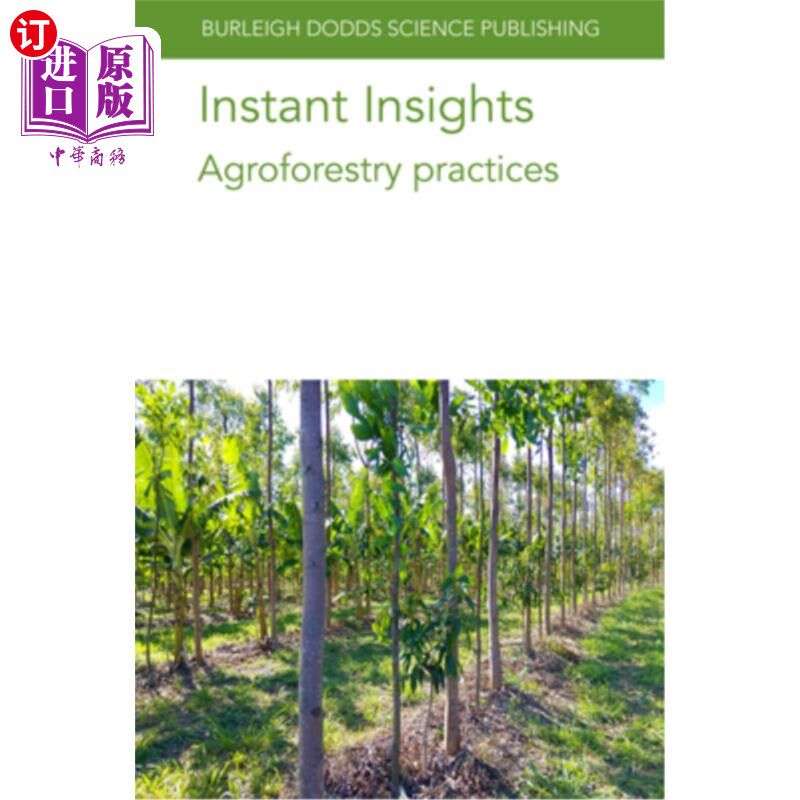 海外直订Instant Insights: Agroforestry Practices 即时洞察：农林业实践