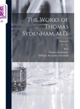 海外直订医药图书The Works of Thomas Sydenham, M.D.; Volume 2 托马斯·西德纳姆博士的作品;卷2