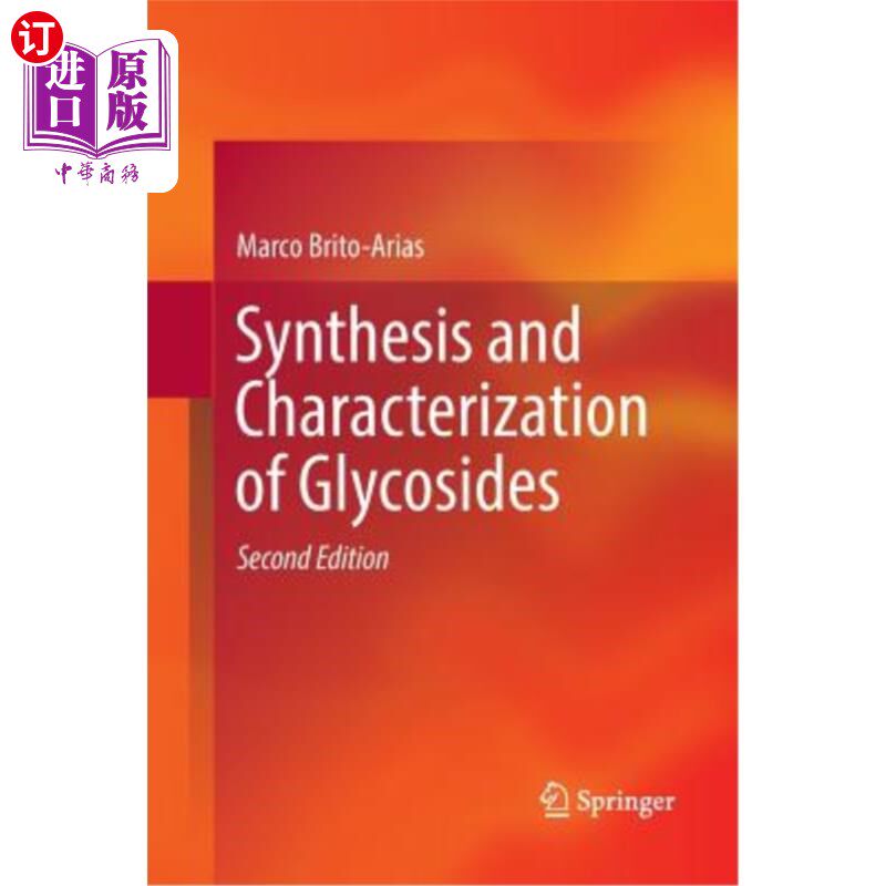 海外直订Synthesis and Characterization of Glycosides 糖苷类化合物的合成与表征