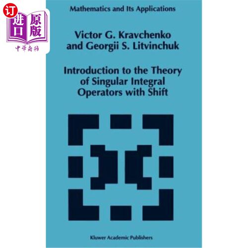 海外直订Introduction to the Theory of Singular Integral Operators with Shift 带移位的奇异积分算子理论简介