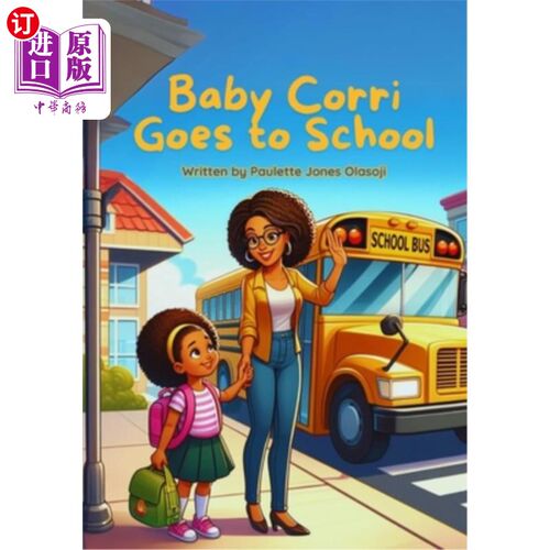 海外直订Baby Corri Goes to School 宝宝Corri去上学