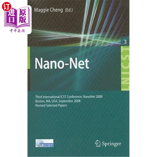 海外直订Nano-Net: Third International Icst Conference, Nanonet 2008, Boston, Ms, Usa, Se 纳米:第三届国际Icst会