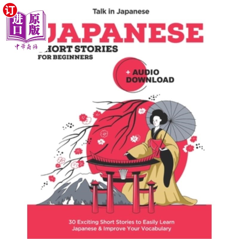 海外直订Japanese Short Stories for Beginners + Audio Download: Improve your Listening, R 日本短篇小说初学者+音频下