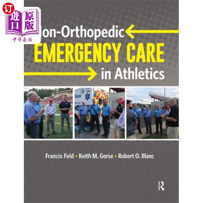 海外直订医药图书Non-orthopedic Emergency Care in Athletics 体育运动中的非骨科急救