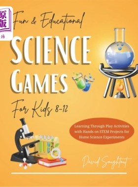 海外直订Educational Science Games For Kids 8-12: Learning Through Play Activities with H 教育科学游戏的孩子8-12：学