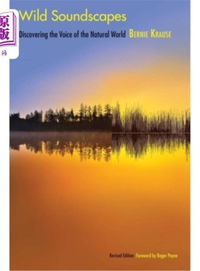 海外直订Wild Soundscapes: Discovering the Voice of the Natural World 野生声景:发现自然世界的声音
