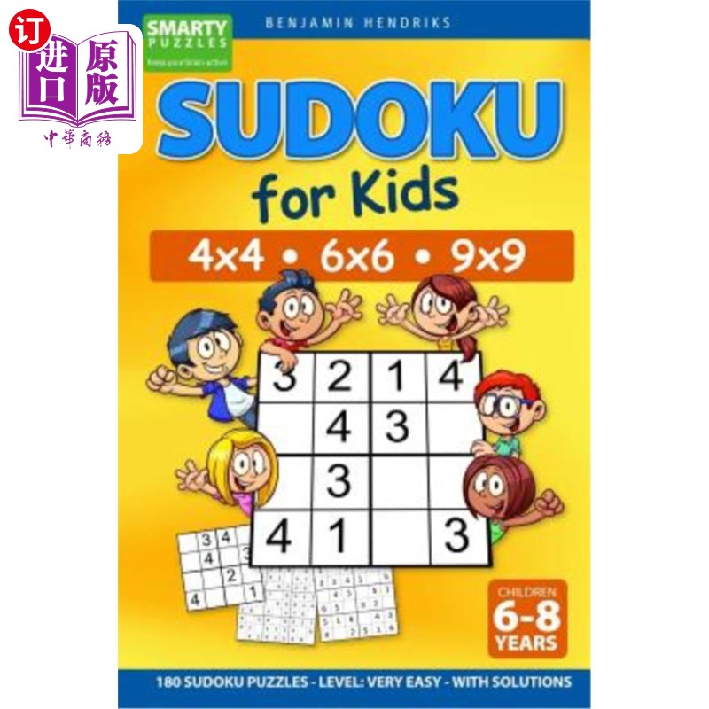 海外直订Sudoku for Kids 4x4 - 6x6 - 9x9 180 Sudoku Puzzles - Level: very easy - with sol 儿童数独4x4-6x