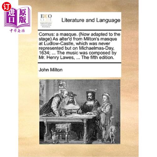 海外直订Comus: A Masque. (Now Adapted to the Stage) as Alter'd from Milton's Masque at L Comus: A M