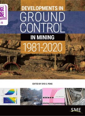 海外直订Developments in Ground Control in Mining 1981-2020 1981-2020年采矿地面控制的发展
