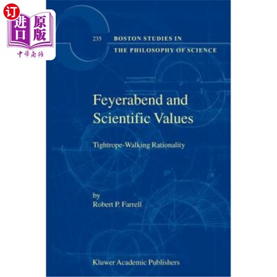 海外直订Feyerabend and Scientific Values: Tightrope-Walking Rationality 费耶拉本德与科学价值观：走钢丝的合理性