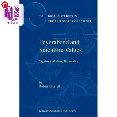 海外直订Feyerabend and Scientific Values: Tightrope-Walking Rationality 费耶拉本德与科学价值观：走钢丝的合理性