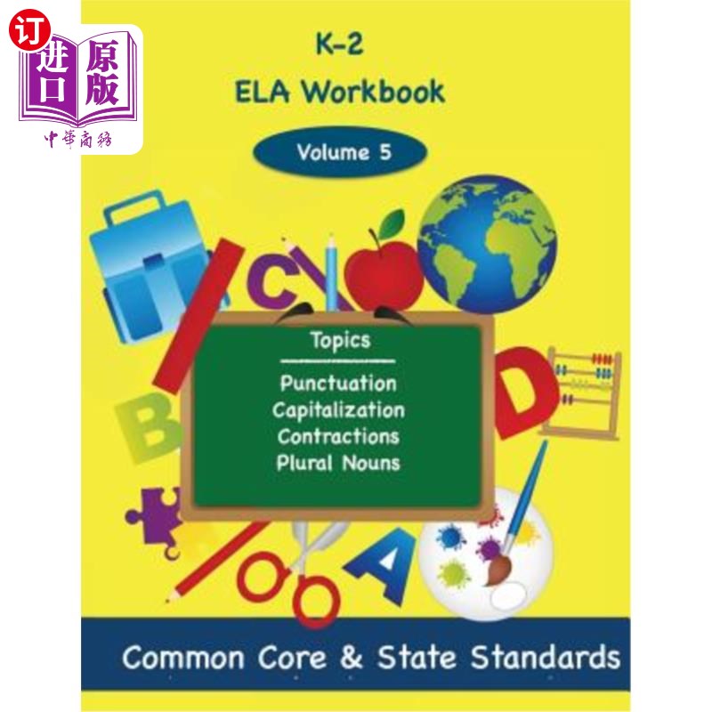 海外直订K-2 ELA Volume 5: Punctuation, Capitalization, Contractions, Plural Nouns K-2 ELA第5卷：标点符号、大写、缩