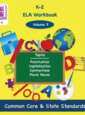 海外直订K-2 ELA Volume 5: Punctuation, Capitalization, Contractions, Plural Nouns K-2 ELA第5卷：标点符号、大写、缩