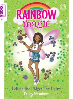 海外直订Rainbow Magic: Felicia the Fidget Toy Fairy 彩虹魔法:费莉西亚的烦躁玩具仙女