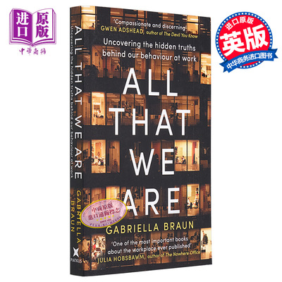 职场幸福学 英文原版 All That We Are Uncovering Truths Behind Our Behaviour at Work Gabriella Braun【中商原版】