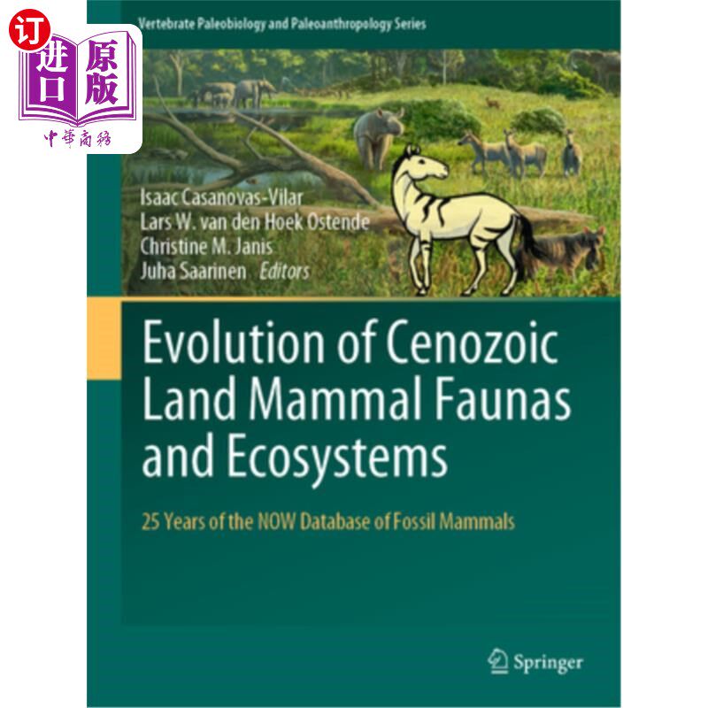 海外直订Evolution of Cenozoic Land Mammal Faunas and Ecosystems: 25 Years of the Now Dat 新生代陆地哺乳动物动物群和