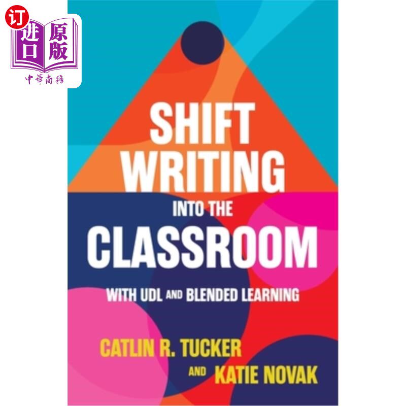 海外直订Shift Writing into the Classroom with UDL and Blended Learning 用UDL和混合式学习将写作带入课堂