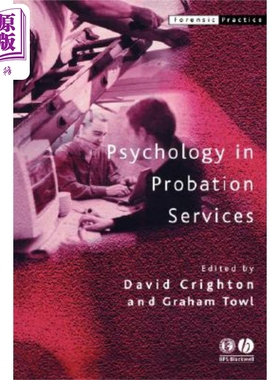 现货 缓刑服务心理学 Psychology In Probation Services 英文原版 David Crighton 中商原版