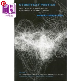 Media Poetics 海外直订Cybertext Literary 新媒体文学理论 Critical 文本诗学 The 批判图 Landscape Theory New