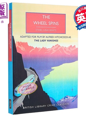 轮子旋转 又名消失的女士 The Wheel Spins aka The Lady Vanishes 英文原版 Ethel Lina White 犯罪小说【中商原版】