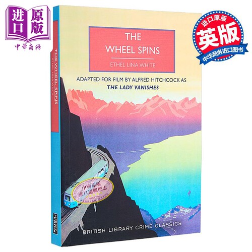 轮子旋转 又名消失的女士 The Wheel Spins aka The Lady Vanishes 英文原版 Ethel Lina White 犯罪小说【中商原版】